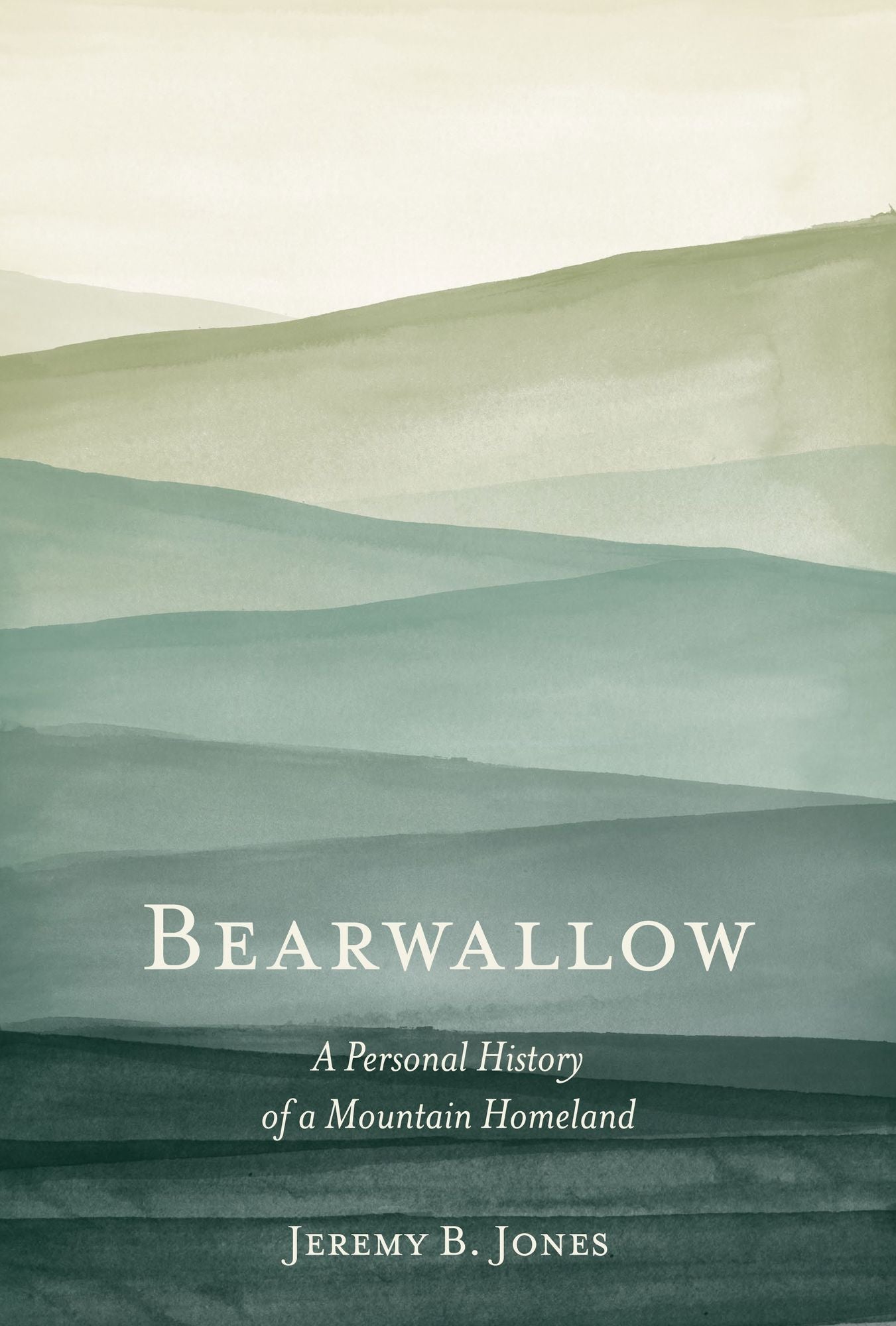 Bearwallow: A Personal History of a Mountain Homeland