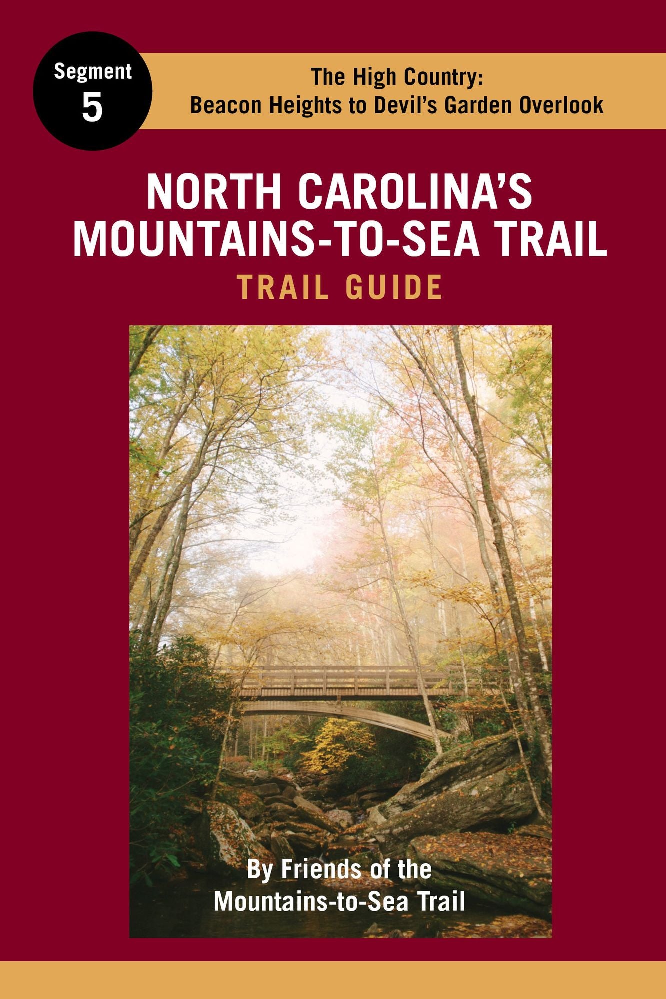 North Carolina's Mountains-to-Sea Trail Guide