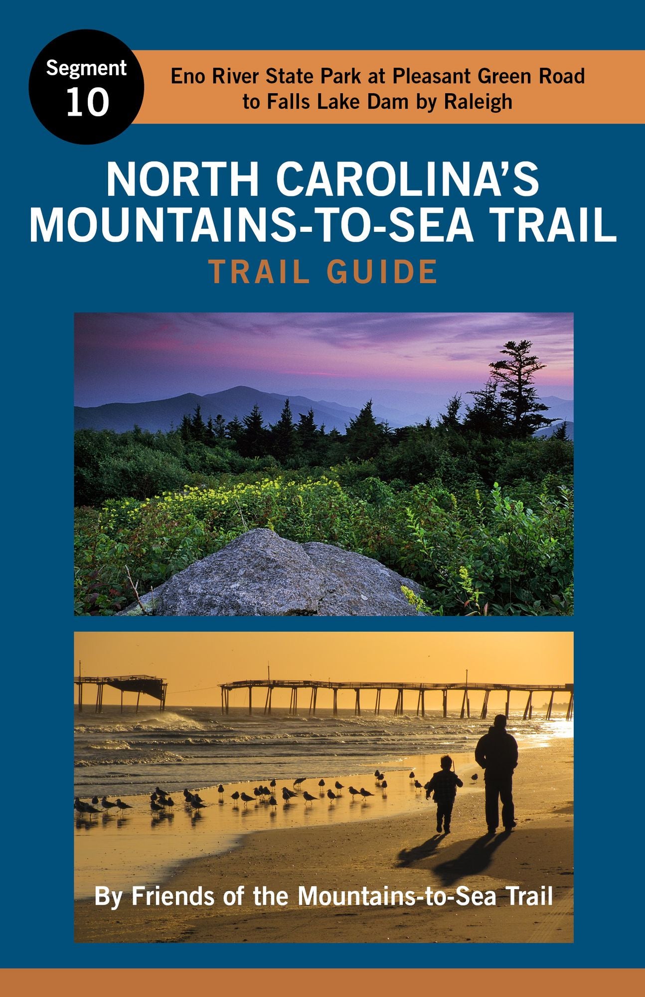 North Carolina's Mountains-to-Sea Trail Guide