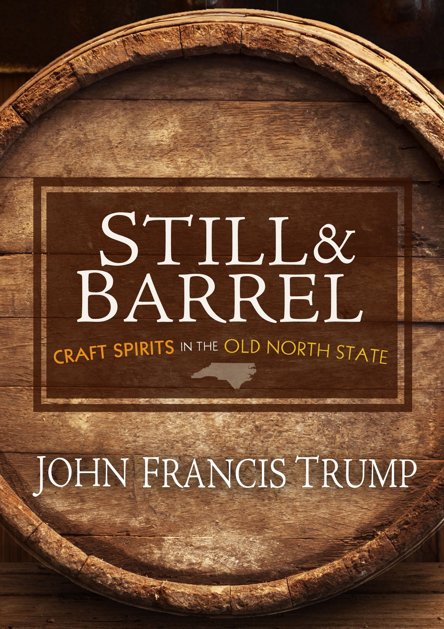 Still & Barrel: Craft Spirits in the Old North State