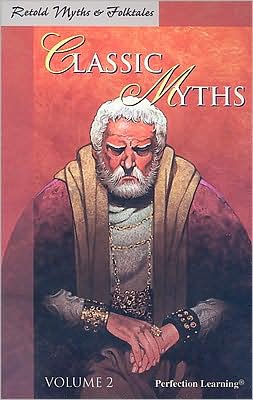 Retold Classic Myths: Volume 2