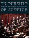 In Pursuit of Justice: Examining the Evidence of the Holocaust