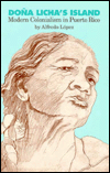 Dona Licha's Island: Modern Colonialism in Puerto Rico