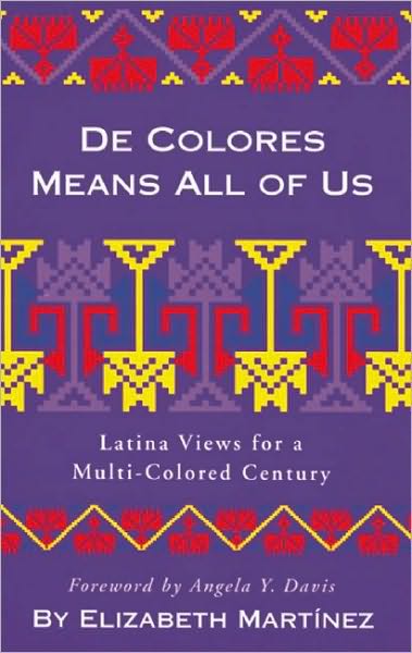 De Colores Means All of Us: Latina Views for a Multi-Colored Century