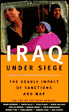 Iraq under Siege: The Deadly Impact of Sanctions and War