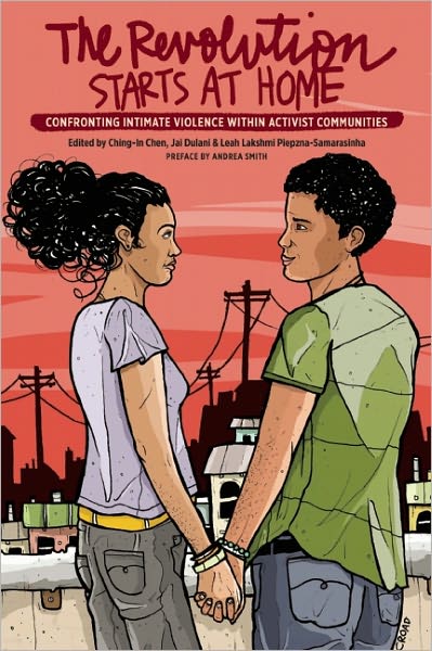 The Revolution Starts at Home: Confronting Intimate Violence Within Activist Communities