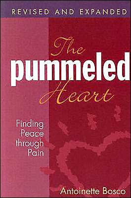 The Pummeled Heart: Finding Peace through Pain