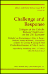 Challenge and Response: Critiques of the Catholic Bishops' Draft Letter on the U. S. Economy