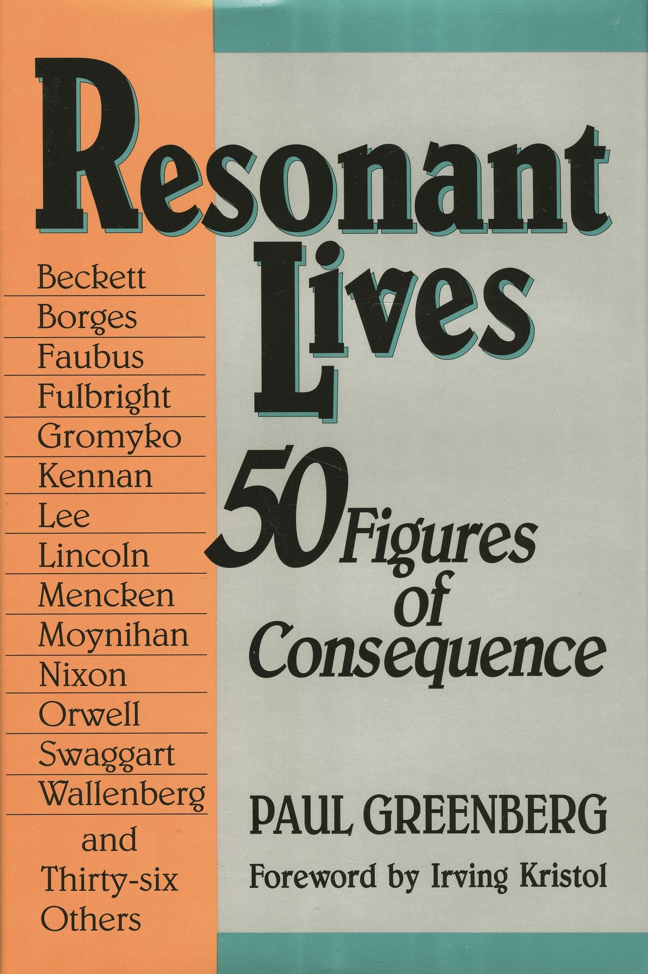 Resonant Lives: Sixty Figures of Consequence