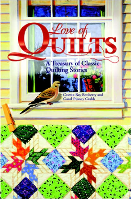 Love of Quilts: A Treasury of Classic Quilting Stories
