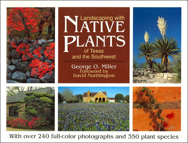 Landscaping with Native Plants of Texas and the Southwest