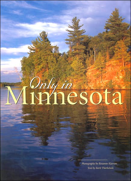 Only in Minnesota