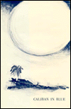Caliban in Blue and Other Poems