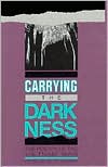 Carrying the Darkness: The Poetry of the Vietnam War