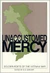 Unaccustomed Mercy: Soldier-Poets of the Vietnam War
