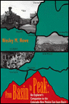From Basin to Peak: Explorer's Encyclopedia to the Colorado, New Mexico San Juan Basin