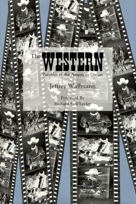 The Western: Parables of the American Dream