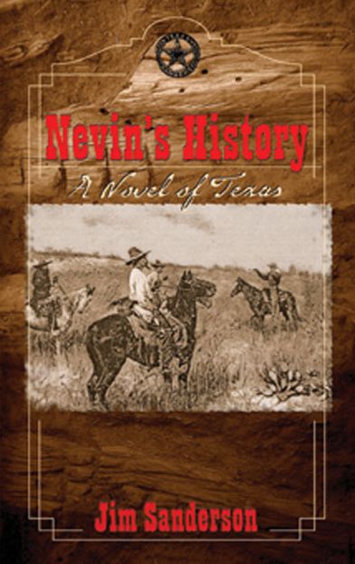 Nevin's History: A Novel of Texas