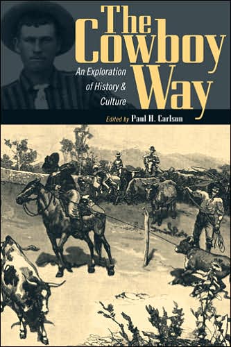 The Cowboy Way: An Exploration of History and Culture