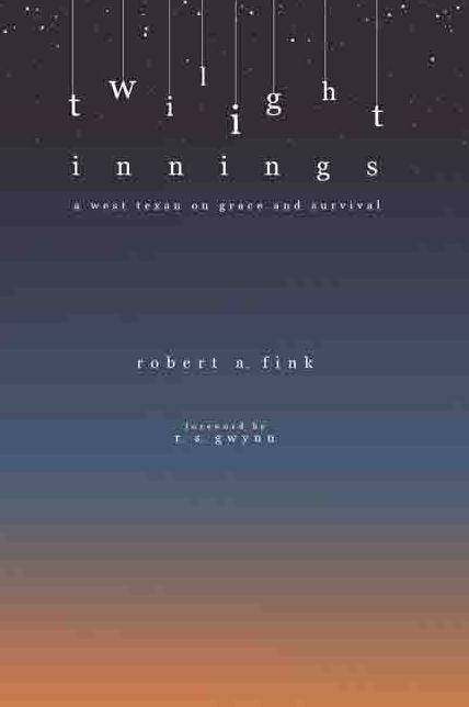 Twilight Innings: A West Texan on Grace and Survival