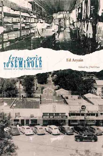 From Syria to Seminole: Memoir of a High Plains Merchant