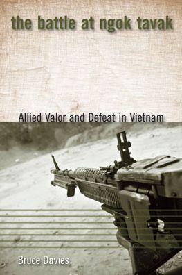 The Battle at Ngok Tavak: Allied Valor and Defeat in Vietnam