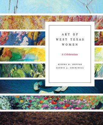 Art of West Texas Women: A Celebration