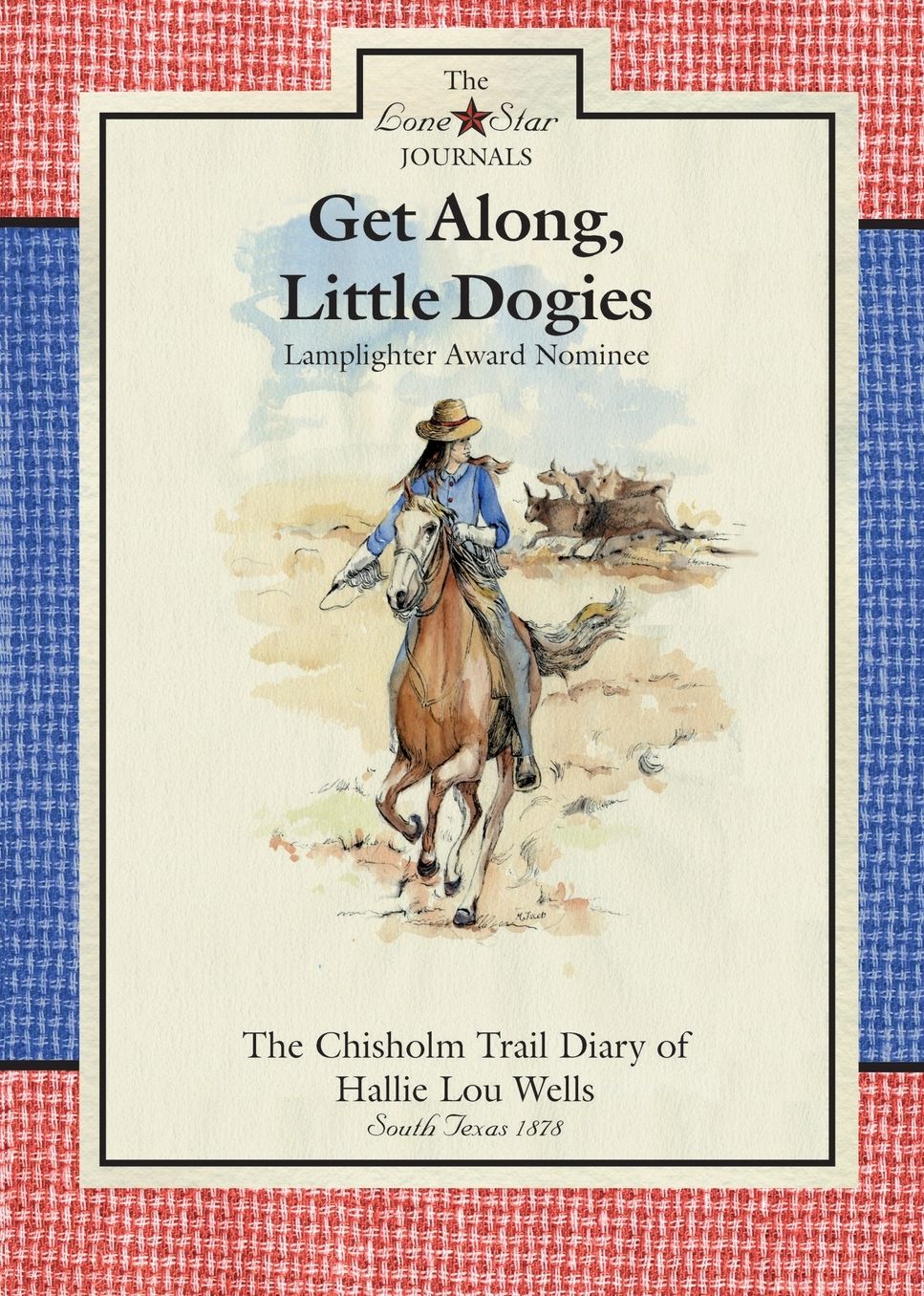 Get along, Little Dogies: The Chisholm Trail Diary of Hallie Lou Wells