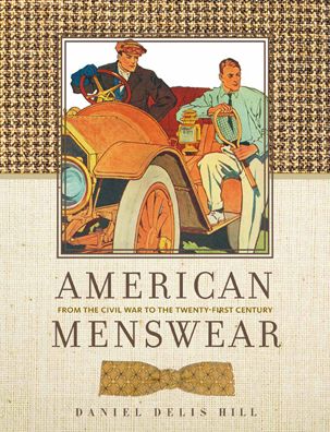 American Menswear: From the Civil War to the Twenty-First Century
