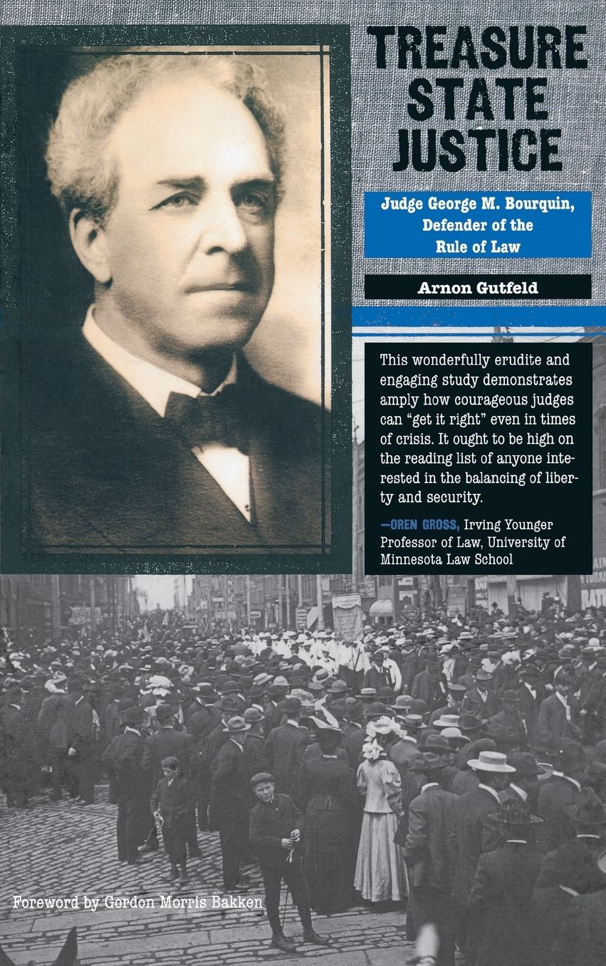 Treasure State Justice: Judge George M. Bourquin, Defender of the Rule of Law
