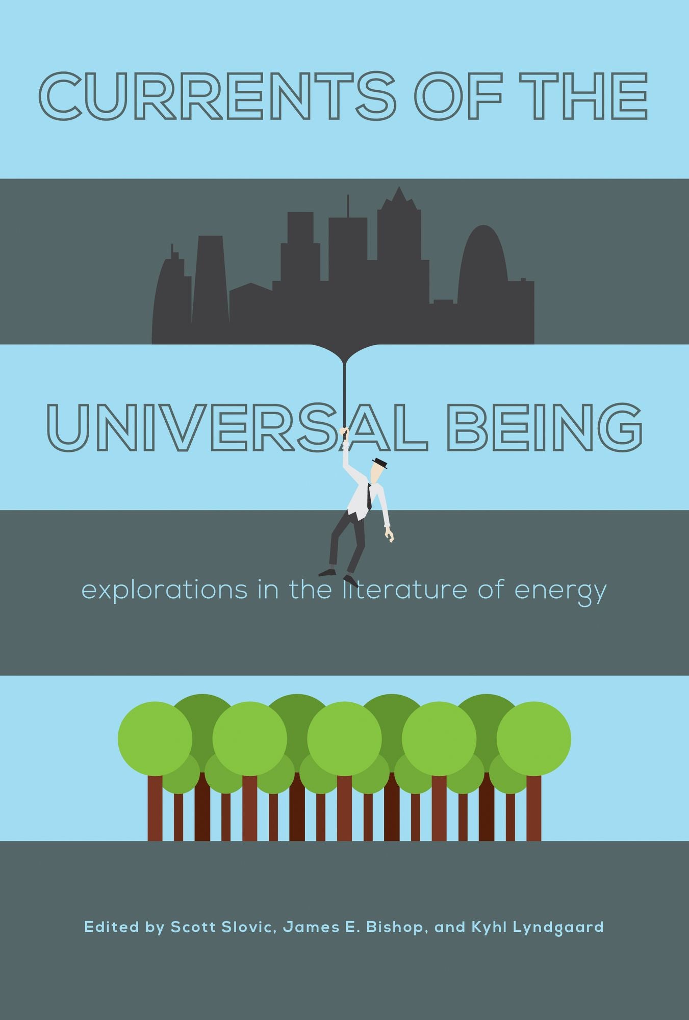 Currents of the Universal Being: Explorations in the Literature of Energy