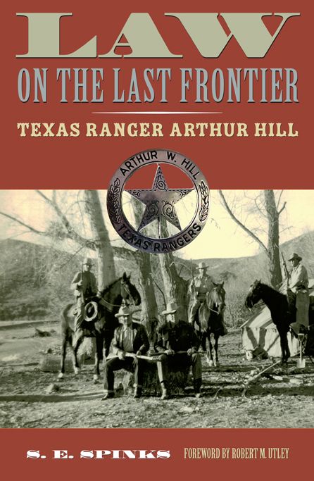 Law on the Last Frontier: Texas Ranger Author Hill