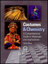 Costumes and Chemistry: A Comprehensive Guide to Materials and Applications