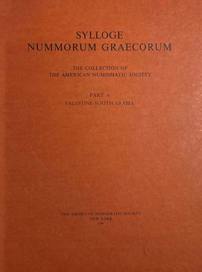 Sylloge Nummorum Graecorum: The Collection of the American Numismatic Society: Palestine-South Arabia