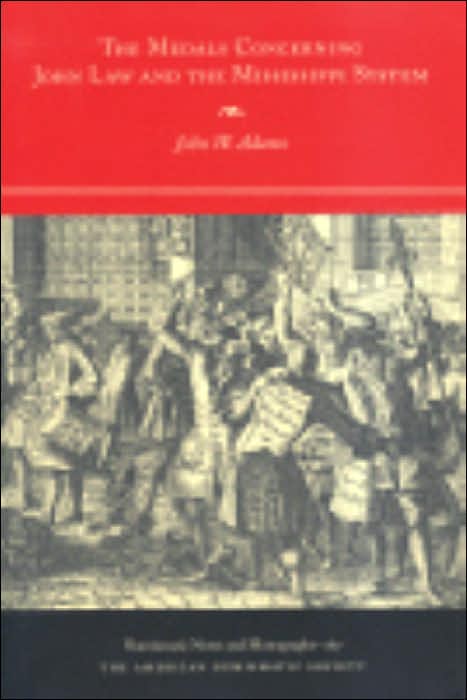 The Medals Concerning John Law and the Mississippi System