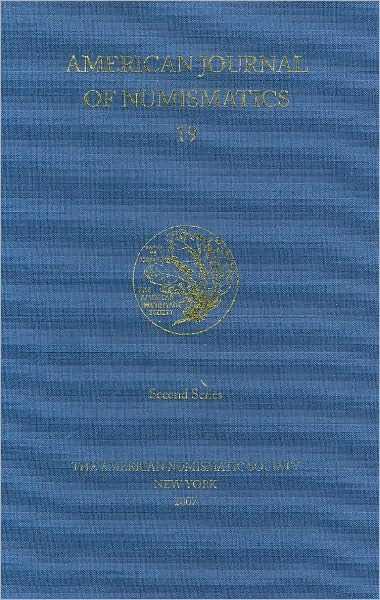 American Journal of Numismatics, Volume 19 (2007)