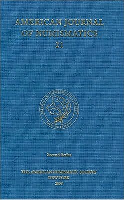 American Journal of Numismatics, Volume 21 (2009)