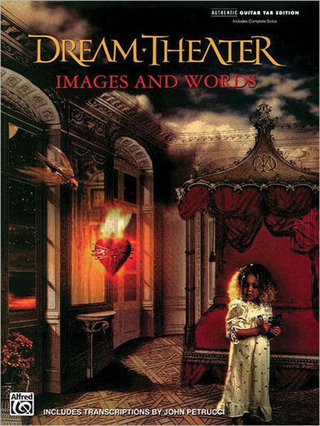 Dream Theater -- Images and Words: Authentic Guitar TAB