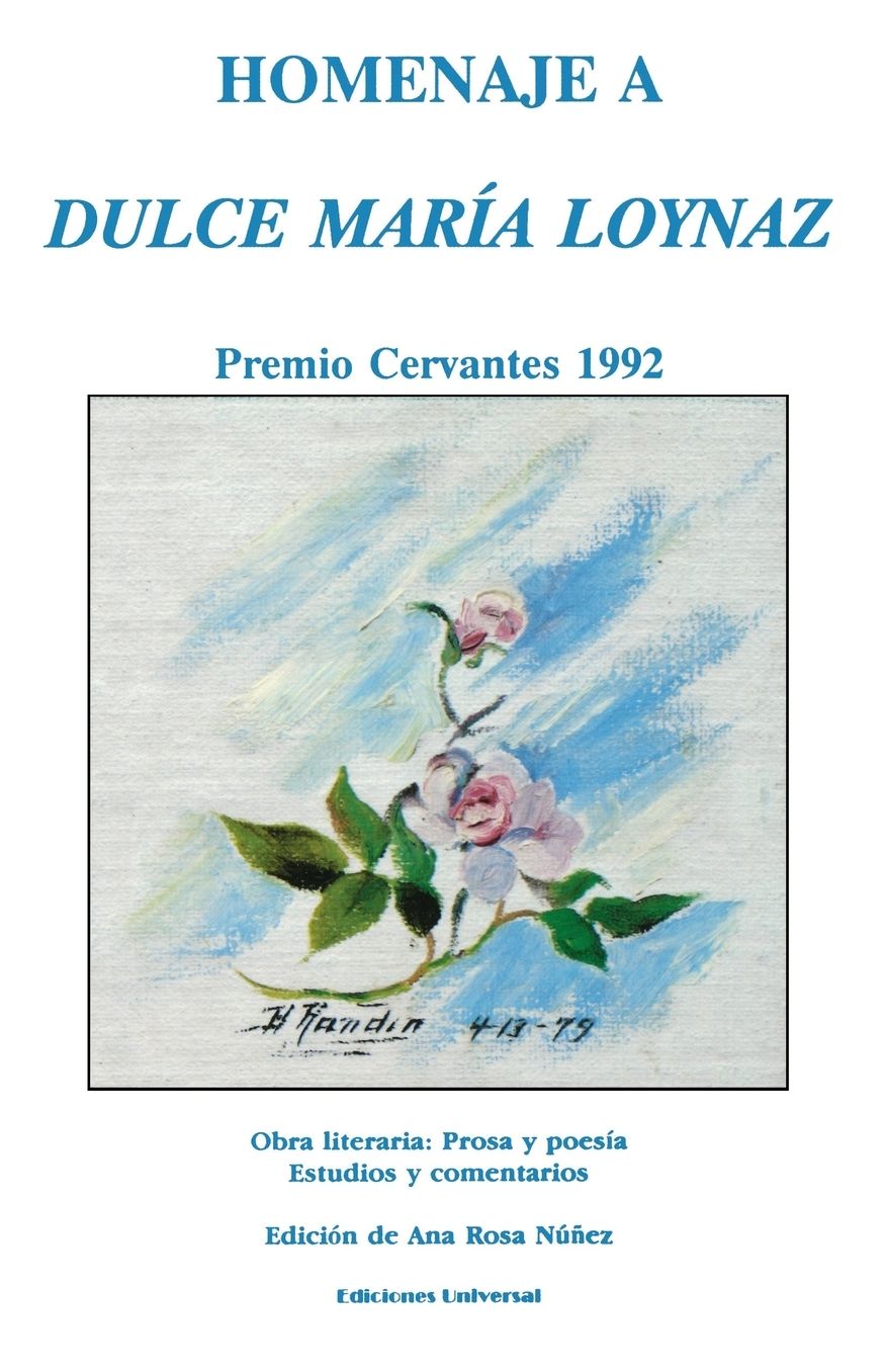 Homenaje a Dulce Maria Loynaz (Coleccion Clasicos Cubanos Series): Premio Cervantes, 1992