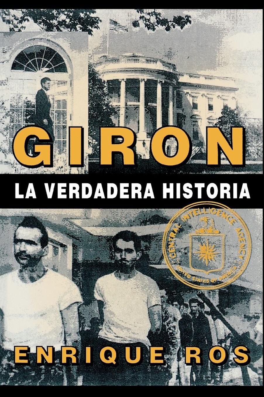 Playa Giron: La Verdadera Historia