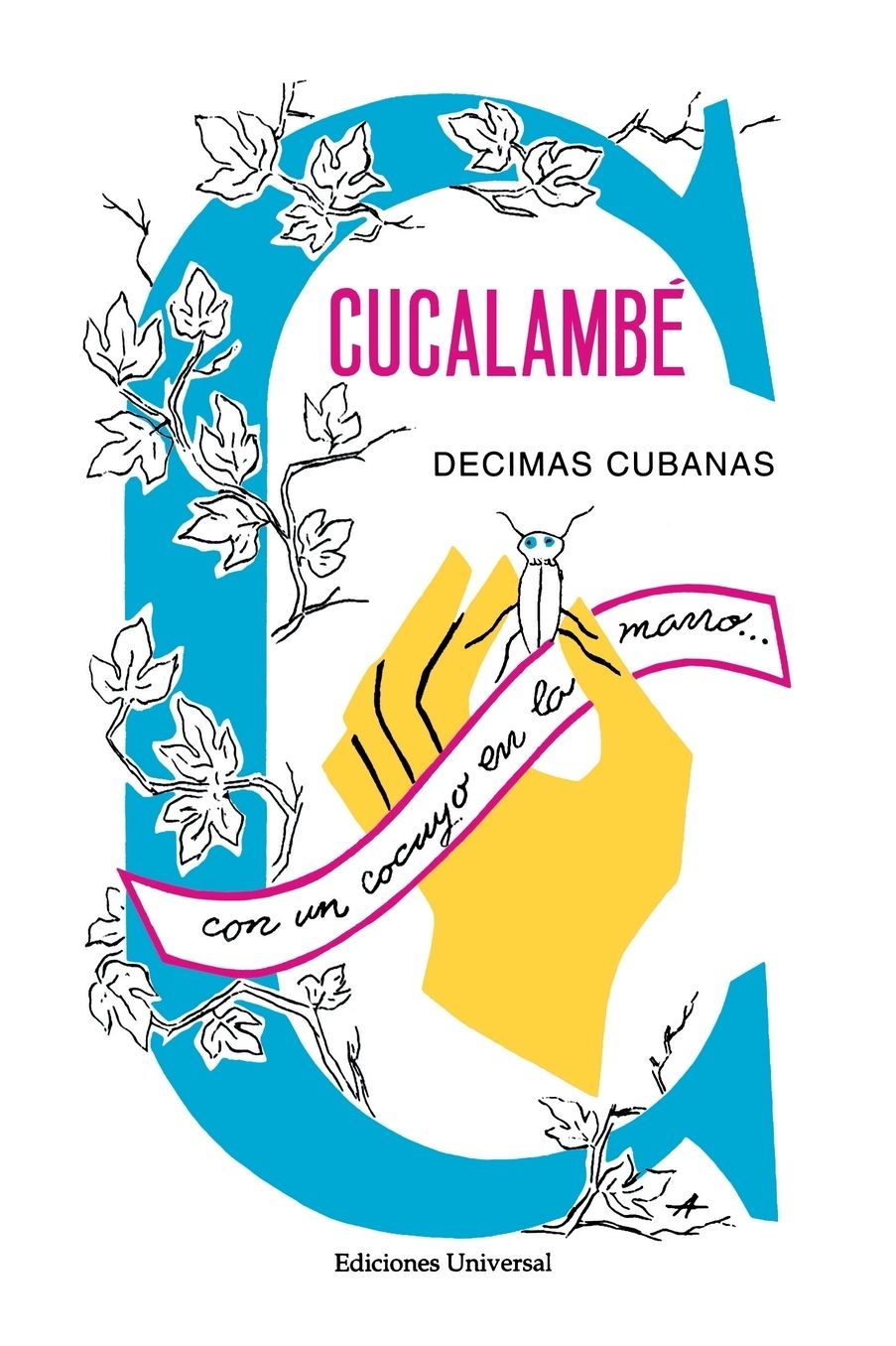 Cucalambe: Seleccion de las Mejores Decimas Cubanas del Cucalambe