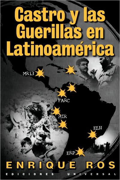 Castro Y Las Guerrillas En Latino America