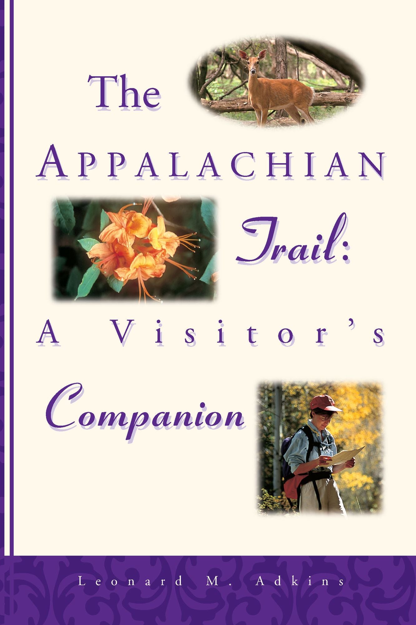 Appalachian Trail: A Visitor's Companion