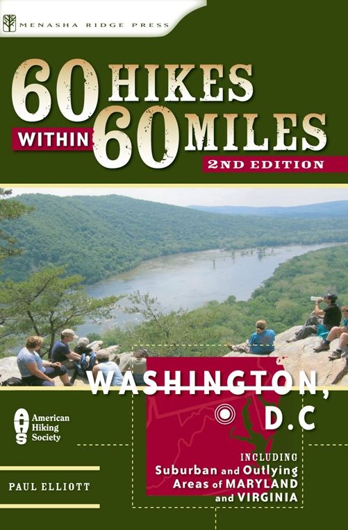 60 Hikes within 60 Miles: Washington, DC: Including Alexandria, Frederick, and Leesburg