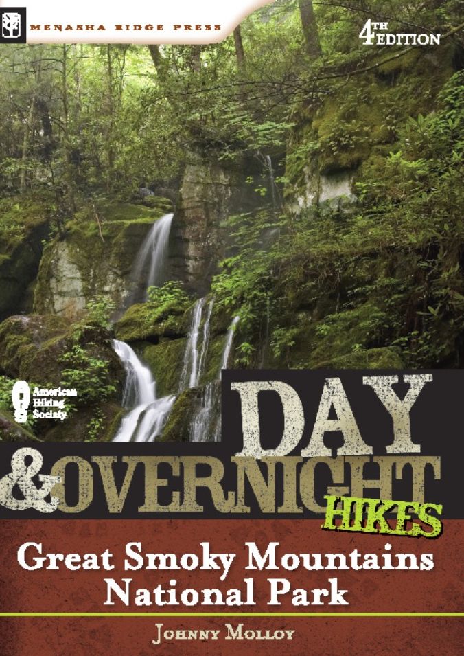 Day and Overnight Hikes: Great Smoky Mountains National Park, 4th edition