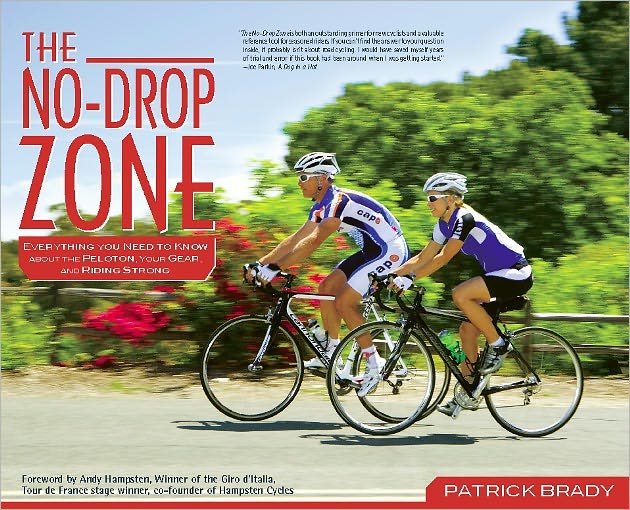 The No-Drop Zone: Everything You Need to Know about the Peloton, Your Gear, and Riding Strong
