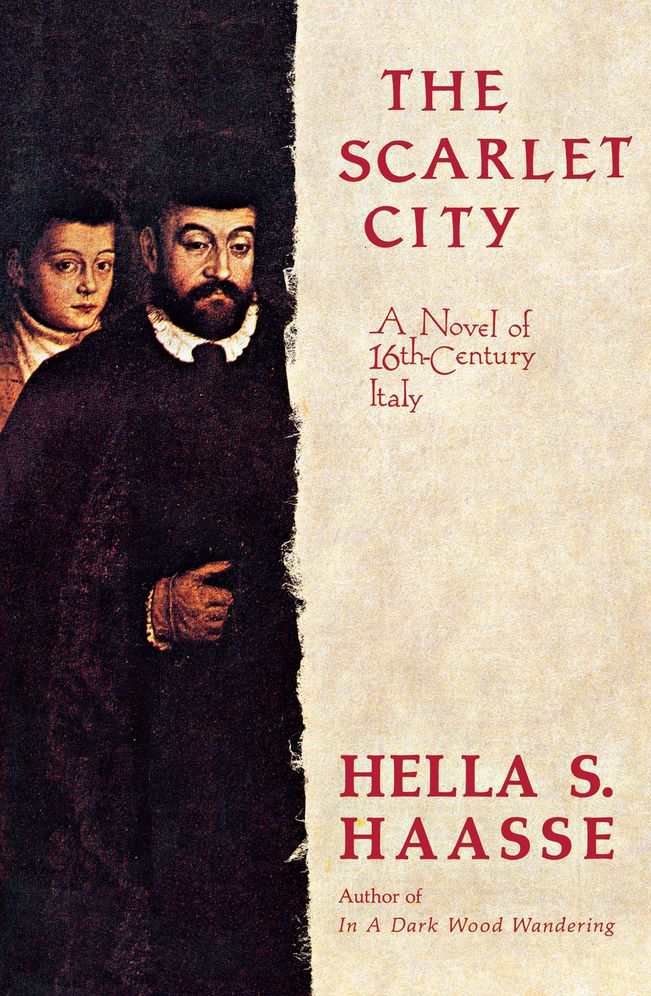 The Scarlet City: A Novel of Sixteenth-Century Italy