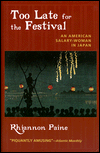 Too Late for the Festival: An American Salary Woman in Japan