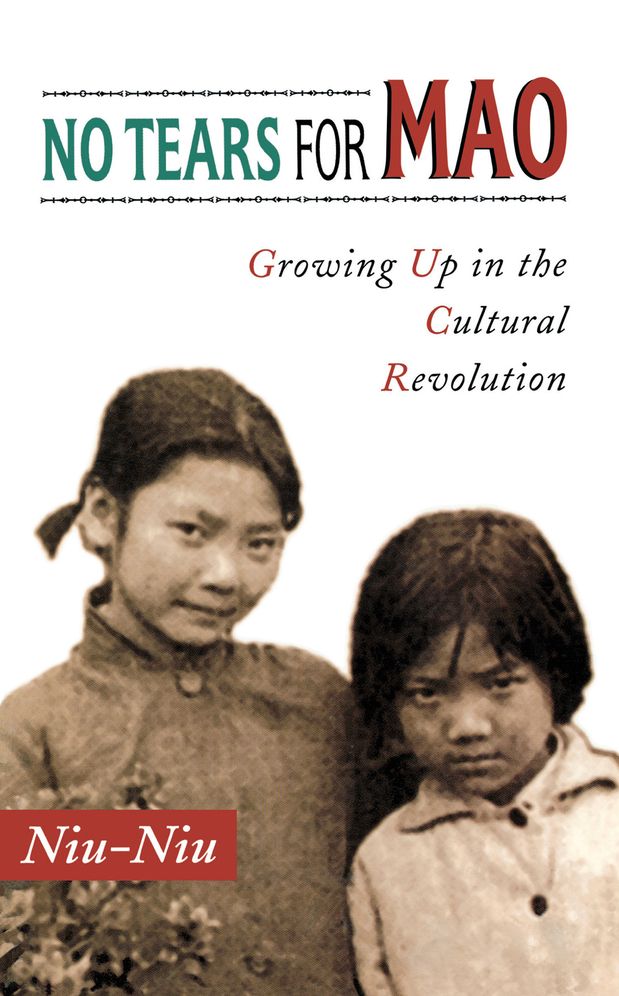 No Tears for Mao: Growing up in the Cultural Revolution