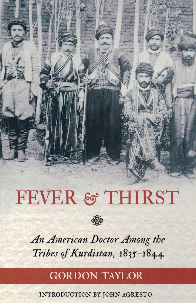 Fever and Thirst: A Missionary Doctor amid the Christian Tribes of Kurdistan